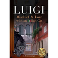 Luigi: Mischief and Love with an Italian cat