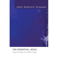 The Essential Jesus