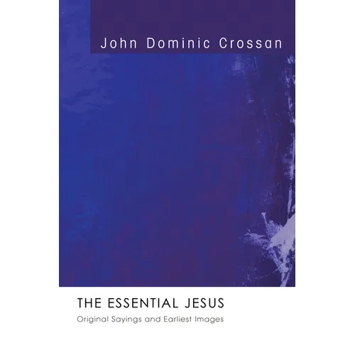 The Essential Jesus