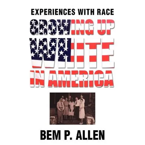 Growing Up White In America: Experiences with Race