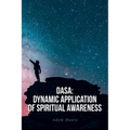 DASA: Dynamic Application of Spiritual Awareness