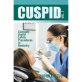 Cuspid Volume 2: Clinically Useful Safety Procedures in Dentistry