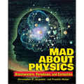 Mad about Physics: Braintwisters, Paradoxes, and Curiosities