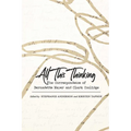 All This Thinking: The Correspondence of Bernadette Mayer and Clark Coolidge