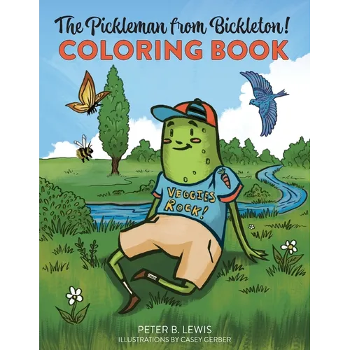 The Pickleman from Bickleton! Coloring Book