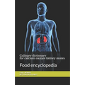 Culinary dictionary for calcium oxalate kidney stones: Food encyclopedia
