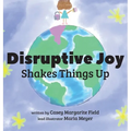 Disruptive Joy