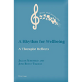 A Rhythm for Wellbeing: A Therapist Reflects