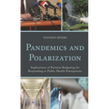 Pandemics and Polarization: Implications of Partisan Budgeting for Responding to Public Health Emergencies