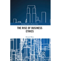 The Rise of Business Ethics