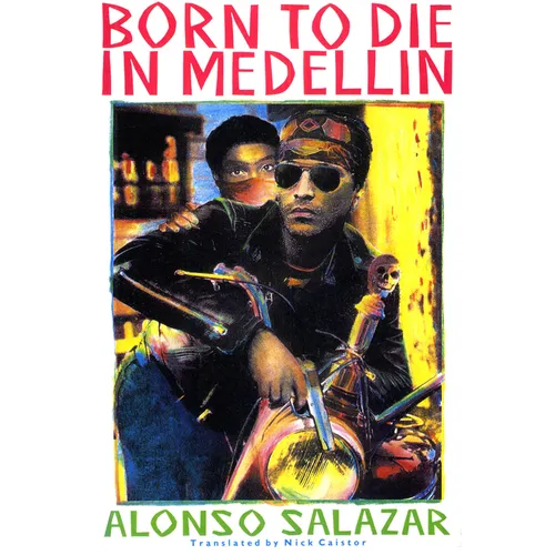Born to Die in Medellain