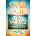 One God Two Voices: Life-Changing Lessons from the Classroom on the Issues Challenging Today's Families