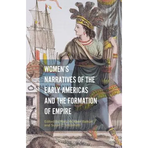 Women's Narratives of the Early Americas and the Formation of Empire