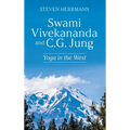 Swami Vivekananda and C.G. Jung: Yoga in the West