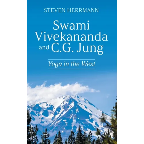 Swami Vivekananda and C.G. Jung: Yoga in the West
