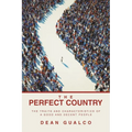 The Perfect Country: The Traits and Characteristics of a Good and Decent People