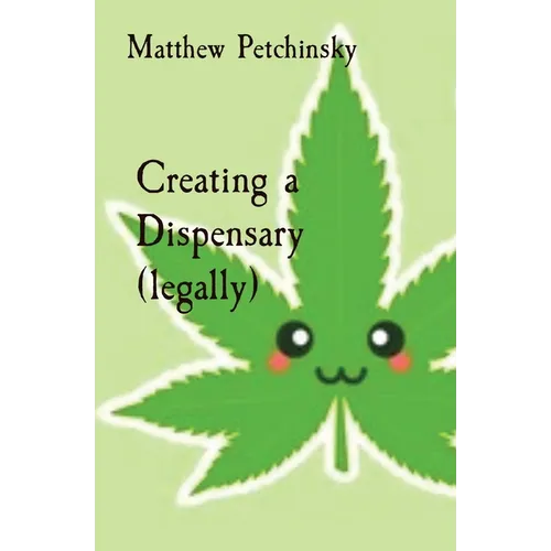 Creating a Dispensary (legally)