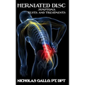 Herniated Disc: Symptoms, Tests, and Treatments