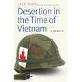 Desertion in the Time of Vietnam: A Memoir