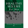 HealThy Sex Life: For Men