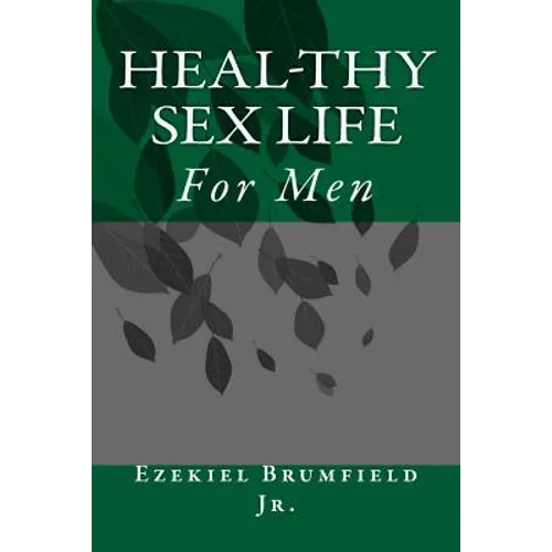 HealThy Sex Life: For Men