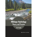 Hillslope Hydrology: Theory and Practice
