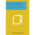 An Inflation Primer: Prices, Debt and the Declining Dollar