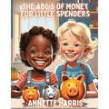 The ABC's of Money for Little Spenders