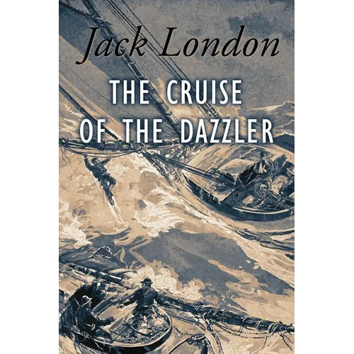 The Cruise of The Dazzler: Illustrated