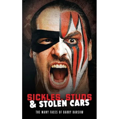 Sickles, Studs & Stolen Cars: The Many Faces of Barry Darsow