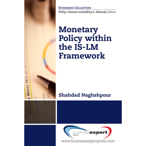 Monetary Policy within the IS-LM Framework