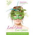 Look Great, Live Green: Choosing Beauty Solutions That Are Planet-Safe and Budget-Smart
