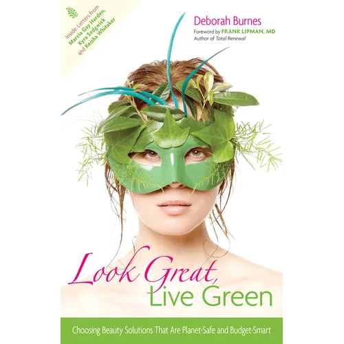 Look Great, Live Green: Choosing Beauty Solutions That Are Planet-Safe and Budget-Smart