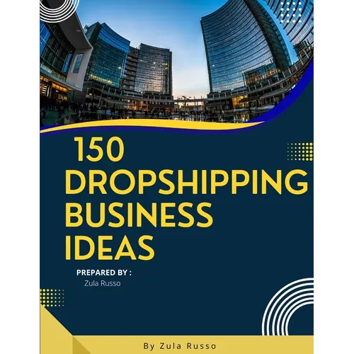 150 Dropshipping Business Ideas: The Easiest Way to Sell Online