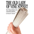 The Old Lady of Vine Street: The Valiant Fight for the Cincinnati Enquirer