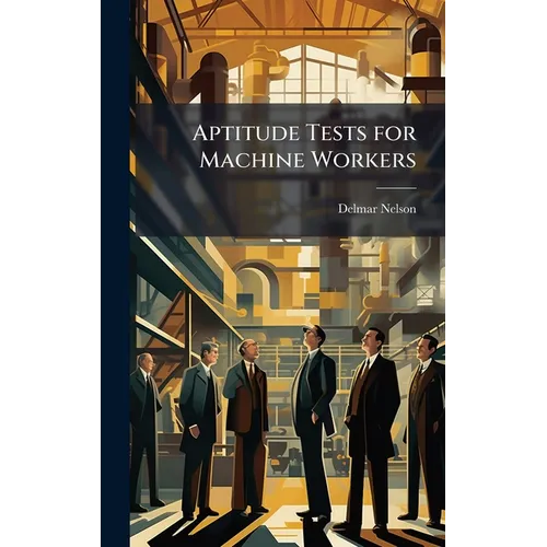 Aptitude Tests for Machine Workers
