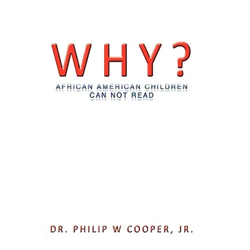 Why?: African American Children Can Not Read