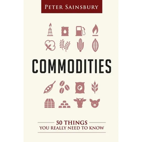 Commodities 50 Things You Need To Know