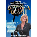 Laura's Guide to Buying the Perfect Home in Greater Daytona Beach