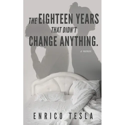 The Eighteen Years That Didn't Change Anything