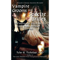 Vampire Grooms and Spectre Brides: The Marriage of French and British Gothic Literature, 1789-1897