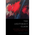 The Legitimacy Clash: Challenges to Democracy in Multinational States