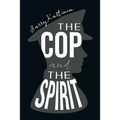 The Cop and the Spirit