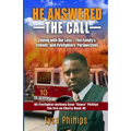 He Answered the Call: Coping with Our Loss - Family's, Friends', and Firefighters' Perspectives