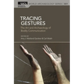 Tracing Gestures: The Art and Archaeology of Bodily Communication