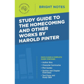 Study Guide to The Homecoming and Other Works by Harold Pinter