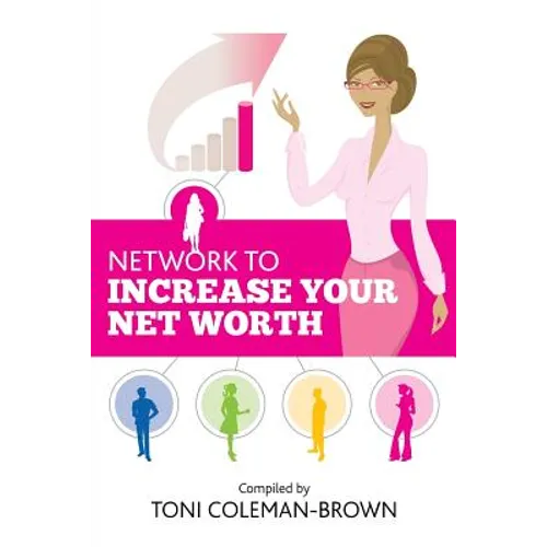 Network to Increase Your Net Worth