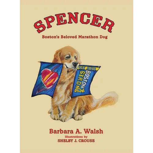Spencer: Boston's Beloved Marathon Dog