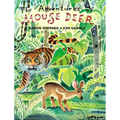 The Adventures of Mouse Deer: Favorite Folk Tales of Southeast Asia