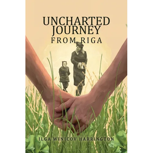 Uncharted Journey from Riga